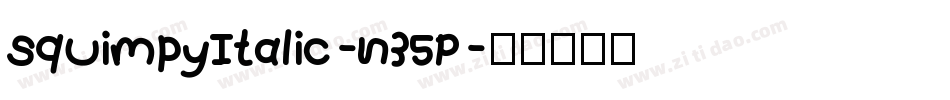 SquimpyItalic-n35P字体转换