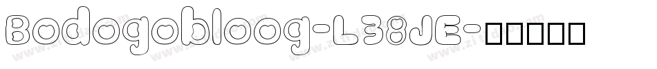 Bodogobloog-L38JE字体转换