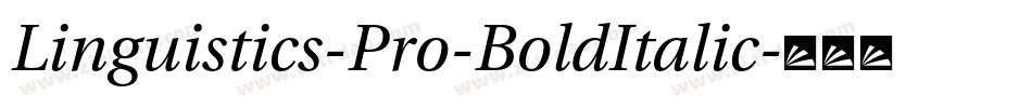 Linguistics-Pro-BoldItalic字体转换
