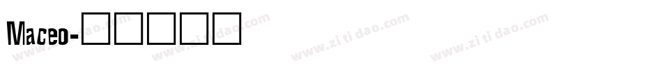 Maceo字体转换