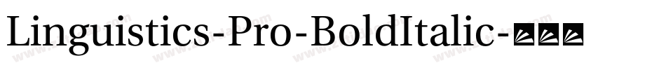 Linguistics-Pro-BoldItalic字体转换