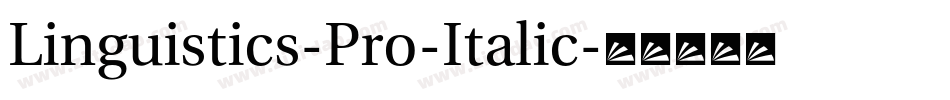 Linguistics-Pro-Italic字体转换