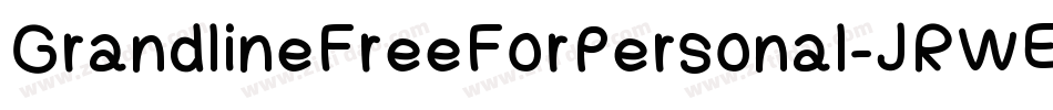 GrandlineFreeForPersonal-JRWEn字体转换