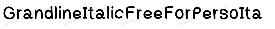 GrandlineItalicFreeForPersoItalic-GO60Z字体转换
