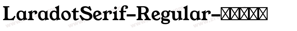 LaradotSerif-Regular字体转换