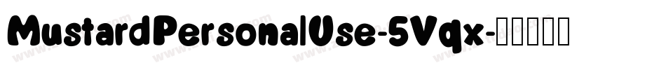 MustardPersonalUse-5Vqx字体转换