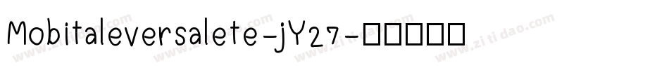 Mobitaleversalete-jY27字体转换