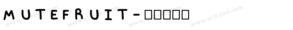MUTEFRUIT字体转换