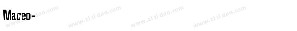Maceo字体转换