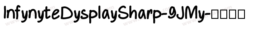 InfynyteDysplaySharp-9JMy字体转换