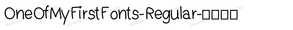 OneOfMyFirstFonts-Regular字体转换