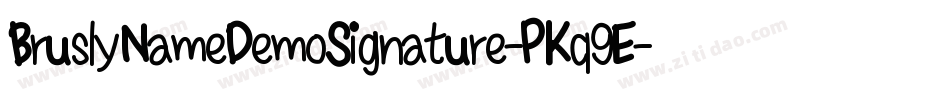 BruslyNameDemoSignature-PKq9E字体转换