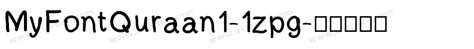 MyFontQuraan1-1zpg字体转换