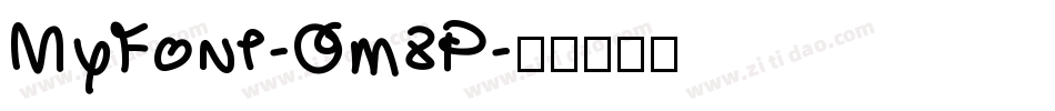 MyFont-Om8P字体转换