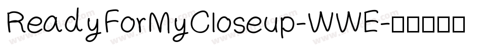 ReadyForMyCloseup-WWE字体转换