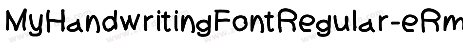 MyHandwritingFontRegular-eRmg字体转换