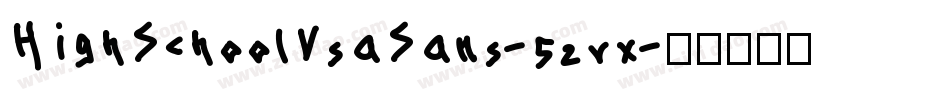 HighSchoolUsaSans-52vx字体转换