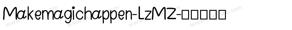 Makemagichappen-LzMZ字体转换