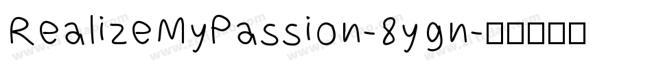 RealizeMyPassion-8ygn字体转换