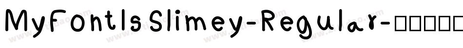 MyFontIsSlimey-Regular字体转换
