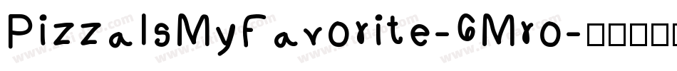 PizzaIsMyFavorite-6Mro字体转换
