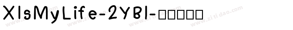 XIsMyLife-2YBl字体转换