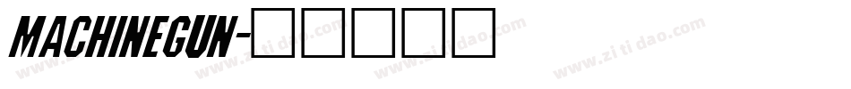 MACHINEGUN字体转换