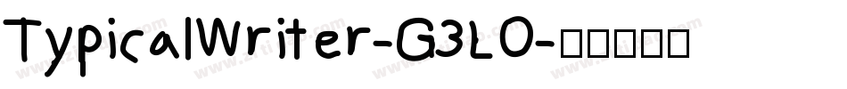 TypicalWriter-G3LO字体转换