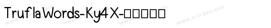 TruflaWords-Ky4X字体转换