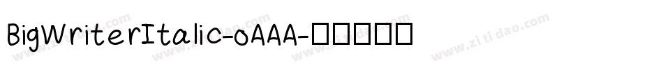 BigWriterItalic-oAAA字体转换