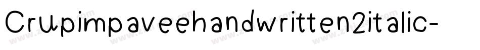 Crupimpaveehandwritten2italic-rYMy字体转换