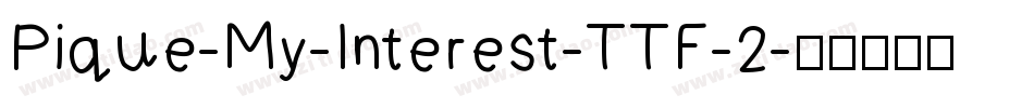Pique-My-Interest-TTF-2字体转换
