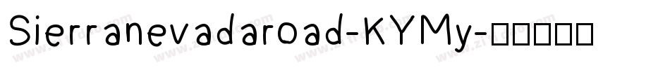 Sierranevadaroad-KYMy字体转换