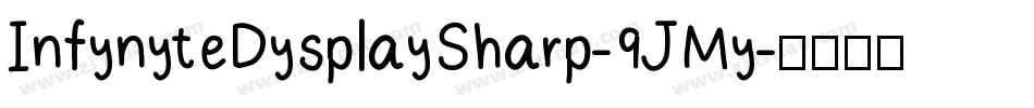 InfynyteDysplaySharp-9JMy字体转换