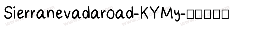 Sierranevadaroad-KYMy字体转换