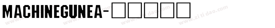 MACHINEGUNEA字体转换