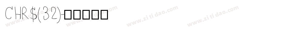CHR$(32)字体转换