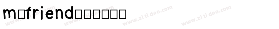 myfriend字体转换