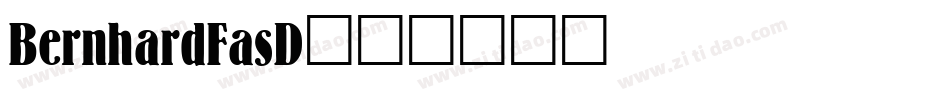 BernhardFasD字体转换
