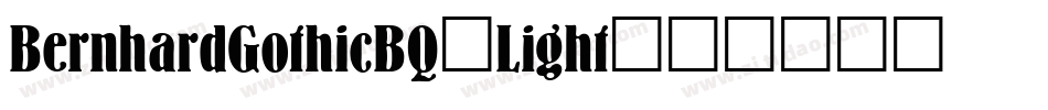 BernhardGothicBQ-Light字体转换