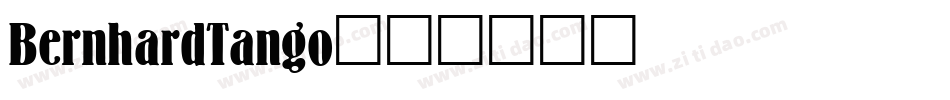 BernhardTango字体转换