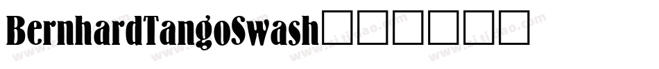 BernhardTangoSwash字体转换