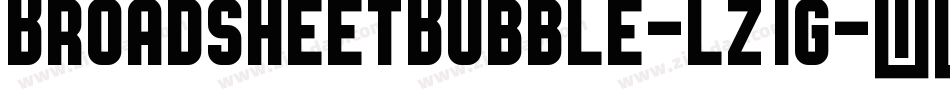 BroadsheetBubble-Lz1g字体转换