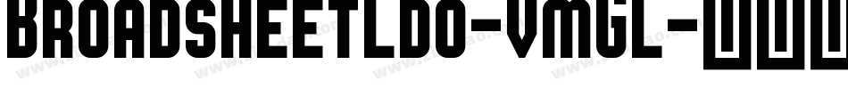 BroadsheetLdo-vmGL字体转换