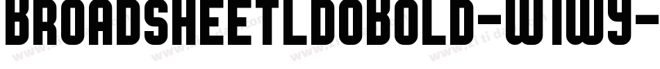 BroadsheetLdoBold-w1W9字体转换