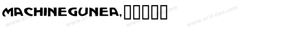 MACHINEGUNEA字体转换