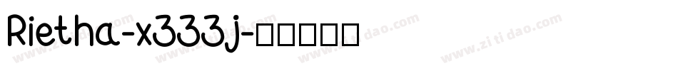 Rietha-x333j字体转换