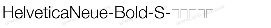 HelveticaNeue-Bold-S字体转换