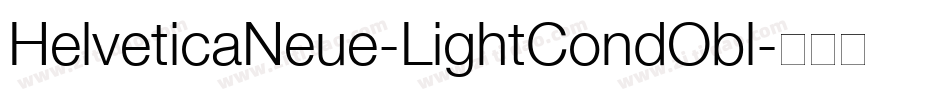 HelveticaNeue-LightCondObl字体转换