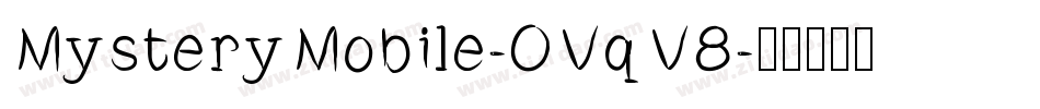 MysteryMobile-OVqV8字体转换